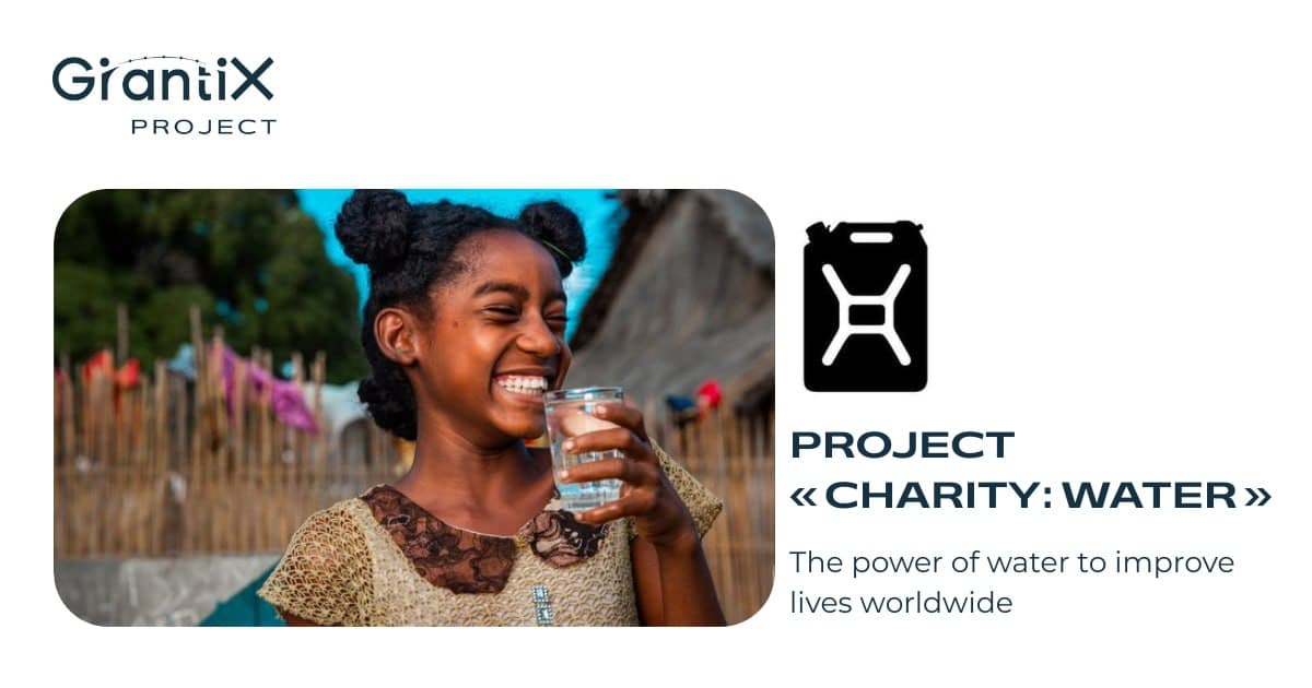 Charity: Water – The power of water to improve lives worldwide