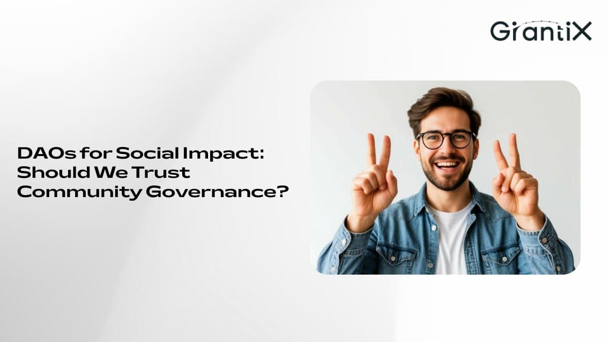 DAOs for Social Impact: Future or Hype?