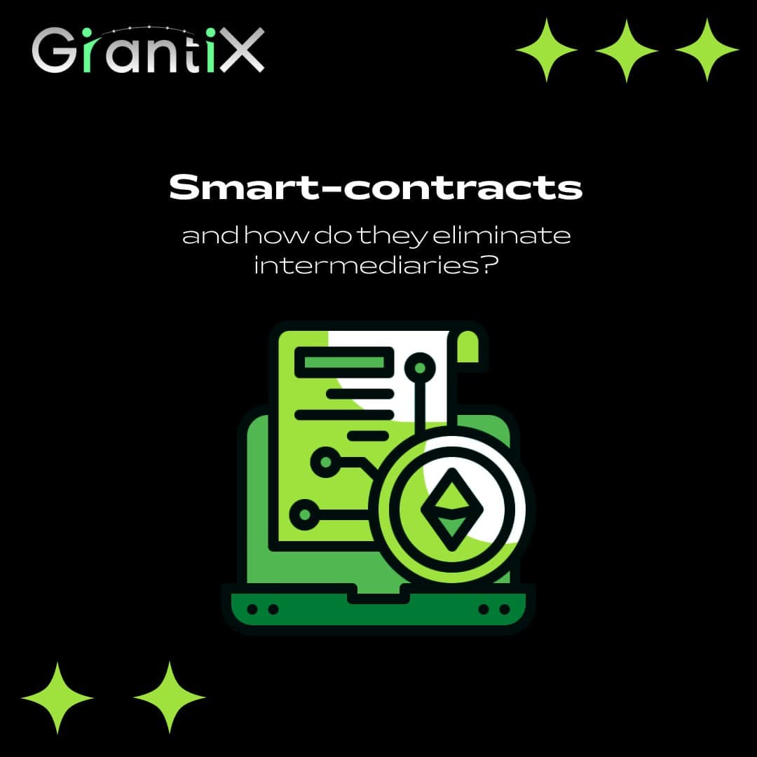 What are smart contracts and how do they replace intermediaries?