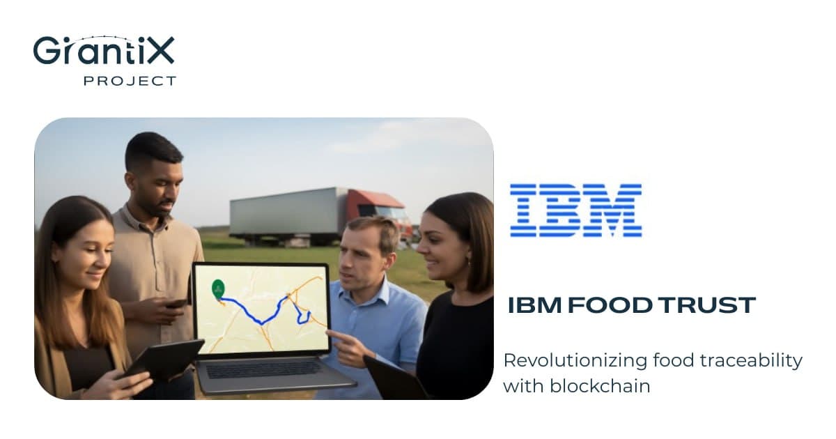 IBM Food Trust: revolutionizing food traceability with blockchain