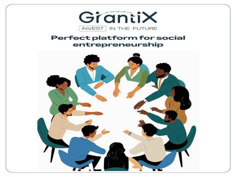 GrantiX — The Perfect Platform for Social Entrepreneurs. Here's Why!
