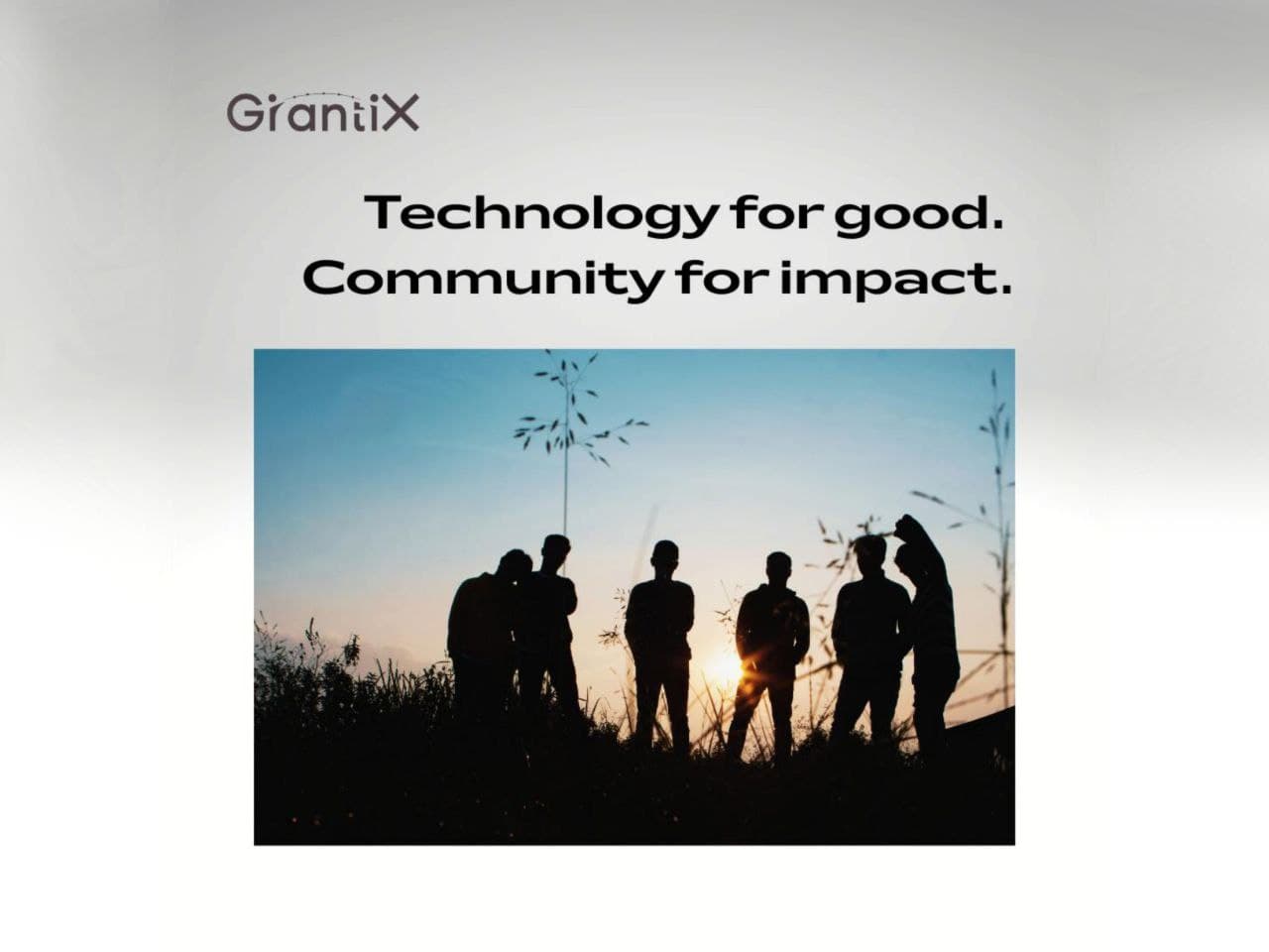 “Is Grantix about technology or about the community?”