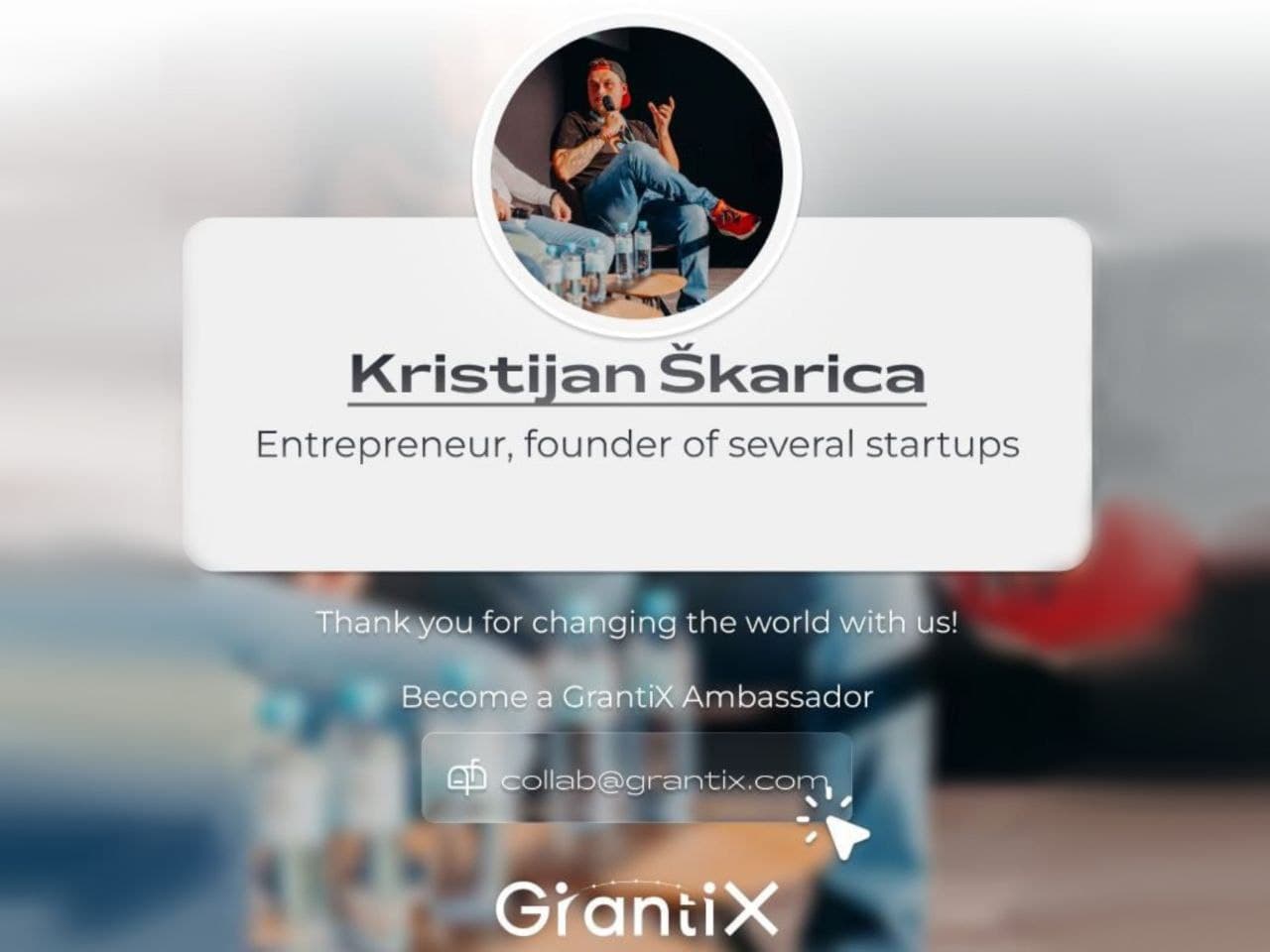 GrantiX Ambassador: Kristijan Škarica
